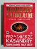 PRZYMIERZE KASANDRY - Robert Ludlum 